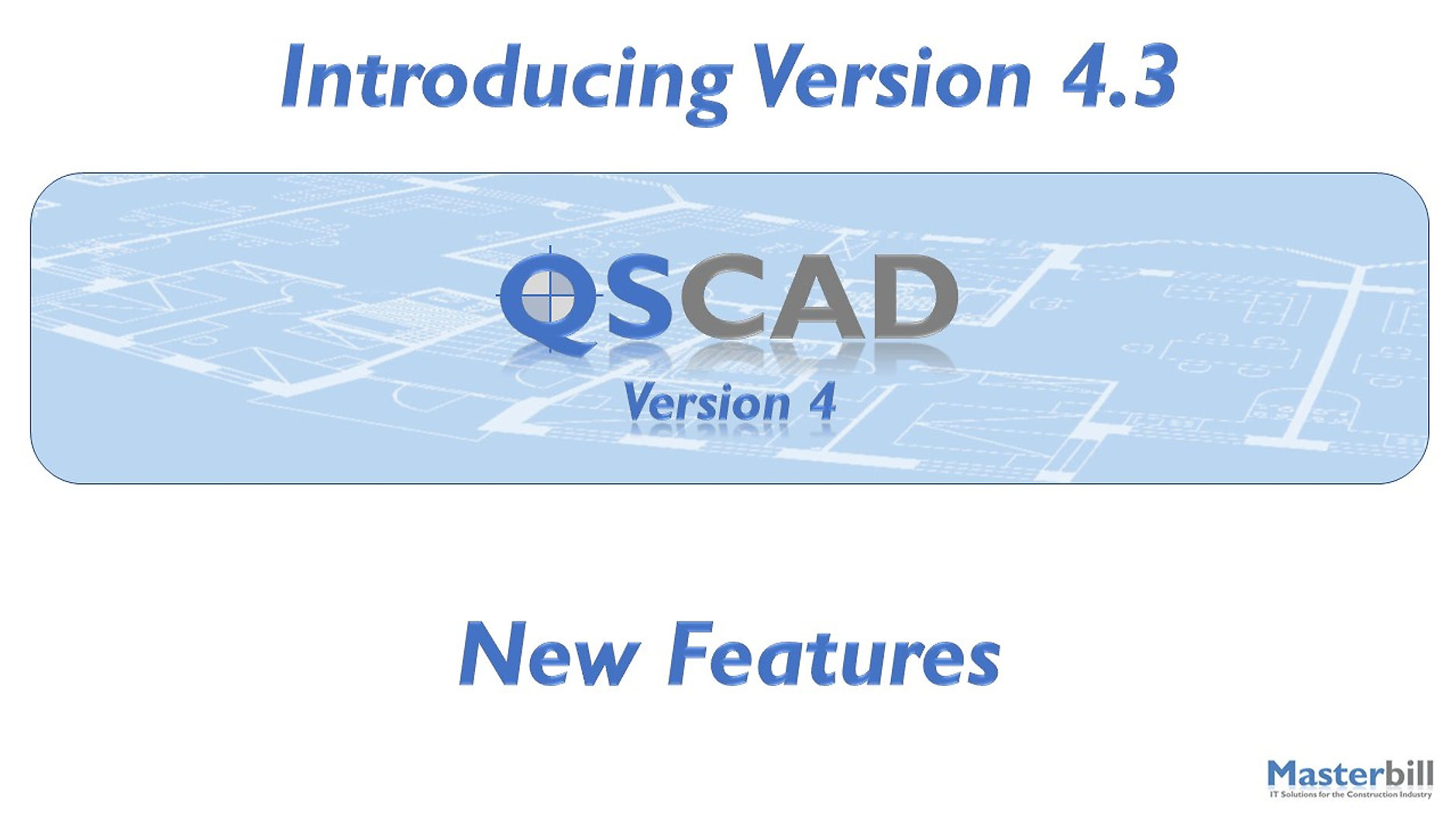 QSCadv4 Version 4.3 Features